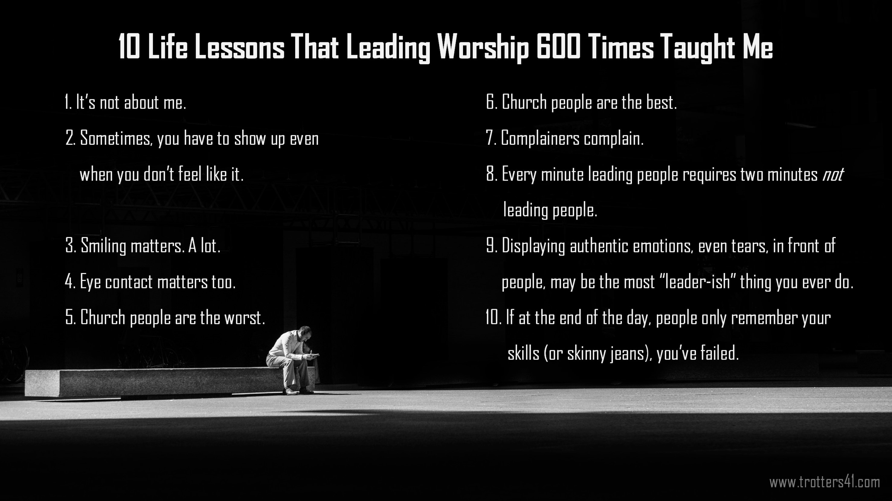 10 Life Lessons that leading worship 600 times taught me